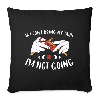 Si je ne peux pas apporter mon fil, je ne vais pas tricoter - Housse de coussin décorative 45 x 45 cm - noir - Devant