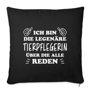 Tierpflegerin Lustig Spruch Tierpflegerin Geschenk - Sofakissenbezug 45 x 45 cm - Schwarz - Vorne