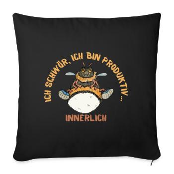 Ich schwör, ich bin Produktiv - Innerlich - Sofakissenbezug 45 x 45 cm - Schwarz - Vorne