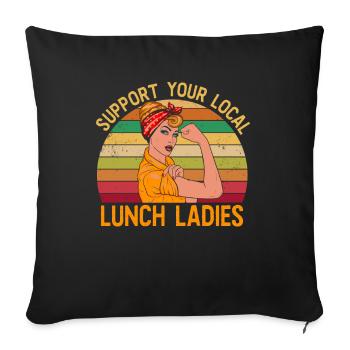 Unterstütze unsere Köchinen Shirt Pause Kantine - Sofakissenbezug 45 x 45 cm - Schwarz - Vorne