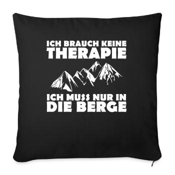 Ich Muss Nur In Die Berge - Sofakissenbezug 45 x 45 cm - Schwarz - Vorne
