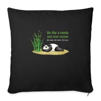 Be like a panda - Anti Rassismus Demo - Sofakissenbezug 45 x 45 cm - Schwarz - Vorne