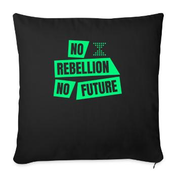 Climate Extinction Protest No Rebellion No Future XR - Sofa pillowcase 17,3'' x 17,3'' (45 x 45 cm) - black - Front