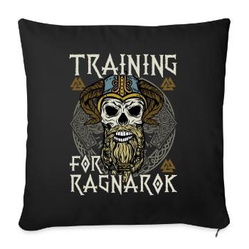 Training für Ragnarok Shirt Geschenk für Wikinger - Sofakissenbezug 45 x 45 cm - Schwarz - Vorne