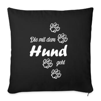 die mit hund geht - Sofakissenbezug 45 x 45 cm - Schwarz - Vorne