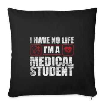 Medicine student - Sofa pillowcase 17,3'' x 17,3'' (45 x 45 cm) - black - Front
