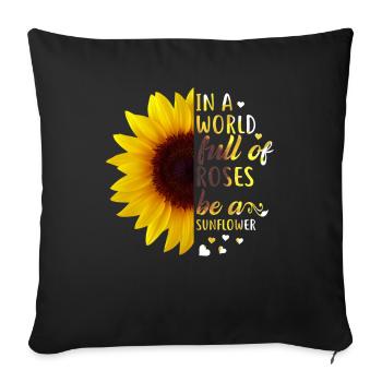 Dans un monde plein de roses, soyez un tournesol drôle - Housse de coussin décorative 45 x 45 cm - noir - Devant