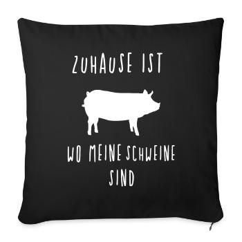 Zuhause ist wo meine Schweine sind - Sofakissenbezug 45 x 45 cm - Schwarz - Vorne
