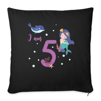 I am 5th fifth mermaid birthday - Sofa pillowcase 17,3'' x 17,3'' (45 x 45 cm) - black - Front