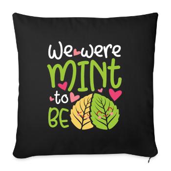 Nous devions être à la menthe - La Saint-Valentin dit à la menthe - Housse de coussin décorative 45 x 45 cm - noir - Devant