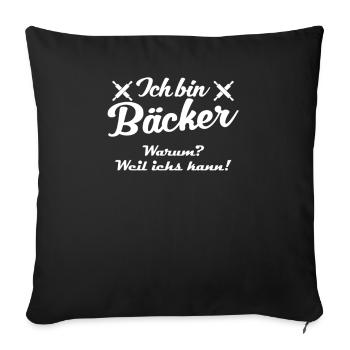 Bäcker weil ichs kann - Sofakissenbezug 45 x 45 cm - Schwarz - Vorne