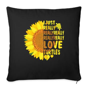I Just Really Really Love Turtles Sunflower Women - Sofa pillowcase 17,3'' x 17,3'' (45 x 45 cm) - black - Front