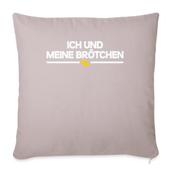 Ich und meine Brötchen - Sofakissenbezug 45 x 45 cm - helles Taupe - Vorne