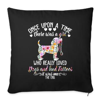 What A Girl Who Really Loved Dogs And Had Tattoos - Sofa pillowcase 17,3'' x 17,3'' (45 x 45 cm) - black - Front