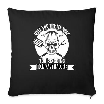 Une fois que vous aurez essayé ma viande, vous en voudrez plus - Housse de coussin décorative 45 x 45 cm - noir - Devant