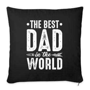 The best dad in the world Father's Day - Sofa pillowcase 17,3'' x 17,3'' (45 x 45 cm) - black - Front