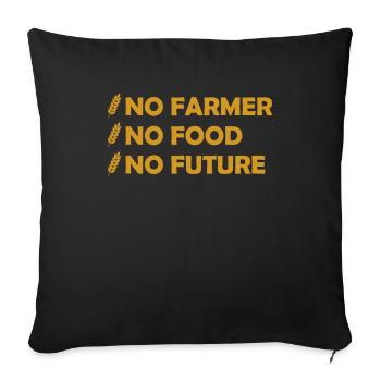 Nor Farmer No Food No Future - Sofakissenbezug 45 x 45 cm - Schwarz - Vorne