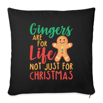Gingers Are For Life Not Just For Christmas Funny - Sofa pillowcase 17,3'' x 17,3'' (45 x 45 cm) - black - Front