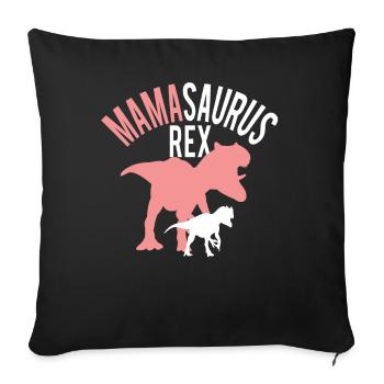 Mamasaurus mother's day mom mother daughter - Sofa pillowcase 17,3'' x 17,3'' (45 x 45 cm) - black - Front