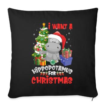 I Want A Hippopotamus For Christmas T Shirt - Sofakissenbezug 45 x 45 cm - Schwarz - Vorne