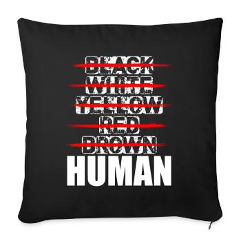 Just Human black lives matter anti racism love - Sofa pillowcase 17,3'' x 17,3'' (45 x 45 cm) - black - Front