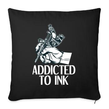 Addicted To Ink Tattoo Tattoo Artist Tattoos Gift - Sofa pillowcase 17,3'' x 17,3'' (45 x 45 cm) - black - Front