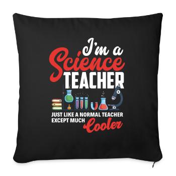 Funny science chemistry teacher gift - Sofa pillowcase 17,3'' x 17,3'' (45 x 45 cm) - black - Front