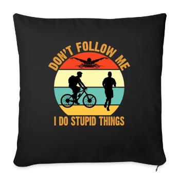 Ne me suivez pas, je fais des choses stupides T-shirt vintage - Housse de coussin décorative 45 x 45 cm - noir - Devant