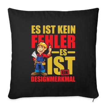 Es gibt keine Fehler es ist ein Designmerkmal - Sofakissenbezug 45 x 45 cm - Schwarz - Vorne