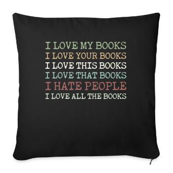 J'aime mes livres Vos livres Ces livres que mes livres - Housse de coussin décorative 45 x 45 cm - noir - Devant