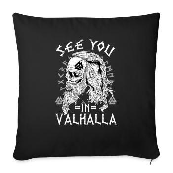 See you in Valhalla Viking symbol warrior honor - Sofa pillowcase 17,3'' x 17,3'' (45 x 45 cm) - black - Front