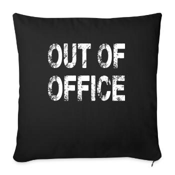 Out Of Office Design for an office worker - Sofa pillowcase 17,3'' x 17,3'' (45 x 45 cm) - black - Front