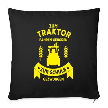 Bauer Landwirt Traktor Bauernhof Geschenkidee - Sofakissenbezug 45 x 45 cm - Schwarz - Vorne