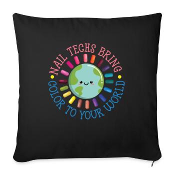Les techniciens en ongles apportent de la couleur dans votre monde - Housse de coussin décorative 45 x 45 cm - noir - Devant