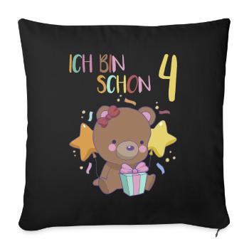4. Geburtstag Mädchen 4 Jahre Bär Ich Bin 4 - Sofakissenbezug 45 x 45 cm - Schwarz - Vorne