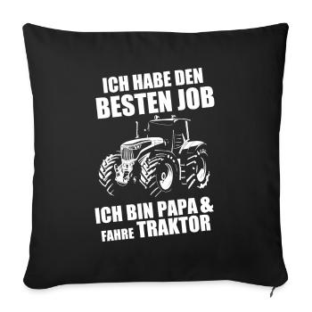 Papa & Traktor Fahrer Landwirt Dad Geschenk - Sofakissenbezug 45 x 45 cm - Schwarz - Vorne