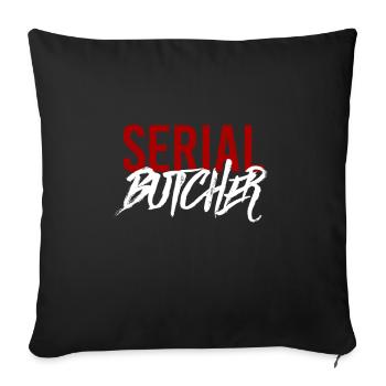 Serial butcher - Sofa pillowcase 17,3'' x 17,3'' (45 x 45 cm) - black - Front