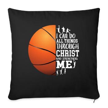 I Can Do All Things Through Christ Basketball - Sofa pillowcase 17,3'' x 17,3'' (45 x 45 cm) - black - Front