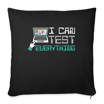 I can test everything - Sofa pillowcase 17,3'' x 17,3'' (45 x 45 cm) - black - Front