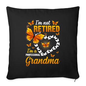 I'm Not Retired I'm A Professional Grandma T Shirt - Sofa pillowcase 17,3'' x 17,3'' (45 x 45 cm) - black - Front