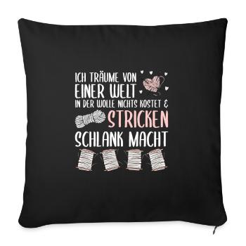 Stricken macht schlank, Stricken Geschenk - Sofakissenbezug 45 x 45 cm - Schwarz - Vorne