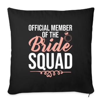 Bride Squad Member - Sofa pillowcase 17,3'' x 17,3'' (45 x 45 cm) - black - Front