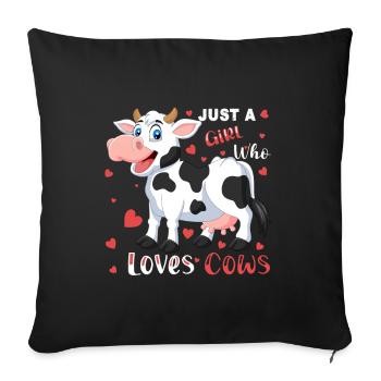 Just a girl who loves cows design for a cows lover - Sofa pillowcase 17,3'' x 17,3'' (45 x 45 cm) - black - Front