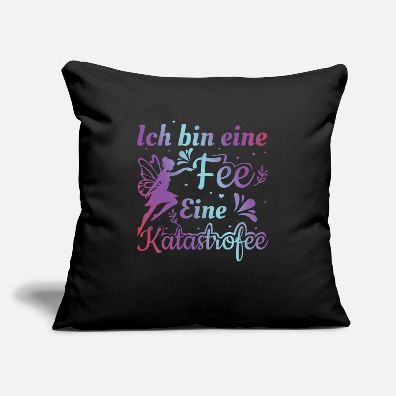Ich bin eine Fee Eine Katastrofee | Prinzessin Sofakissenbezug 45 x 45 cm