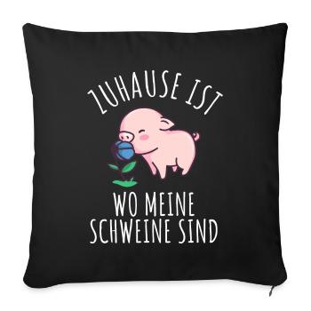Zuhause ist wo meine Schweine sind | Schweinchen - Sofakissenbezug 45 x 45 cm - Schwarz - Vorne