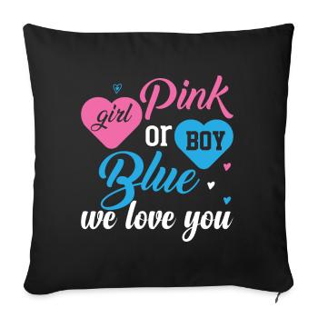 Pink or Blue Boy or Girl We Love You Design - Sofa pillowcase 17,3'' x 17,3'' (45 x 45 cm) - black - Front