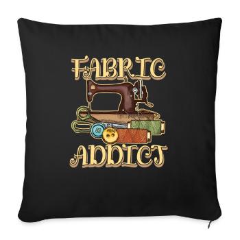 FABRIC ADDICT for a seamstress seamstress - Sofa pillowcase 17,3'' x 17,3'' (45 x 45 cm) - black - Front