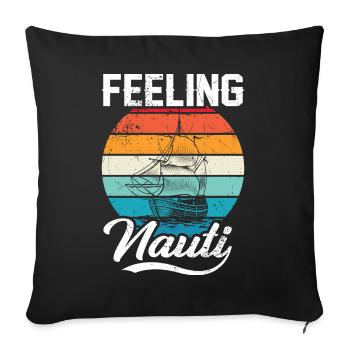 Feeling Nauti Design as sailing Motive men - Sofa pillowcase 17,3'' x 17,3'' (45 x 45 cm) - black - Front
