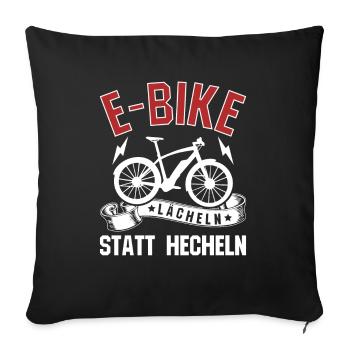 EBike elektrisches Radfahrer Lächeln statt hecheln - Sofakissenbezug 45 x 45 cm - Schwarz - Vorne