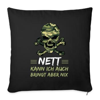 Nett kann ich auch bringt aber nix Bürohumor - Sofakissenbezug 45 x 45 cm - Schwarz - Vorne